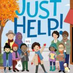 Just Help by Sonia Sotomayor