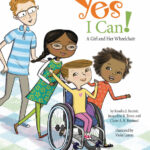 Yes I Can! A Girl and Her Wheelchair by Kendra J. Barrett